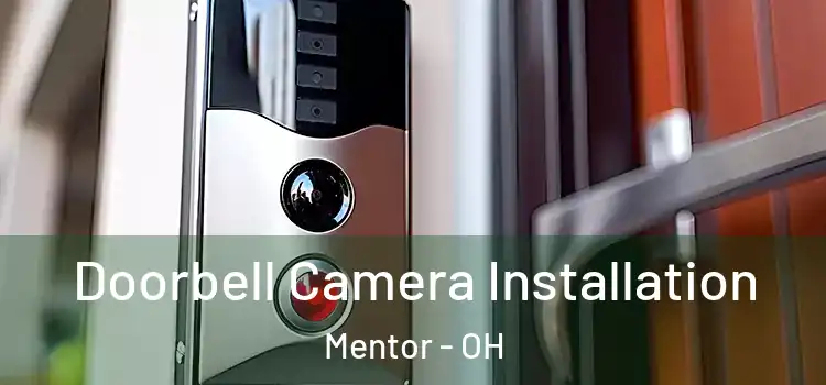  Doorbell Camera Installation Mentor - OH