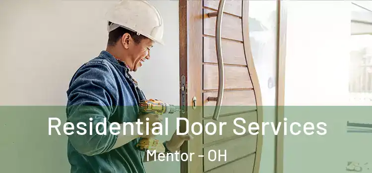 Residential Door Services Mentor - OH